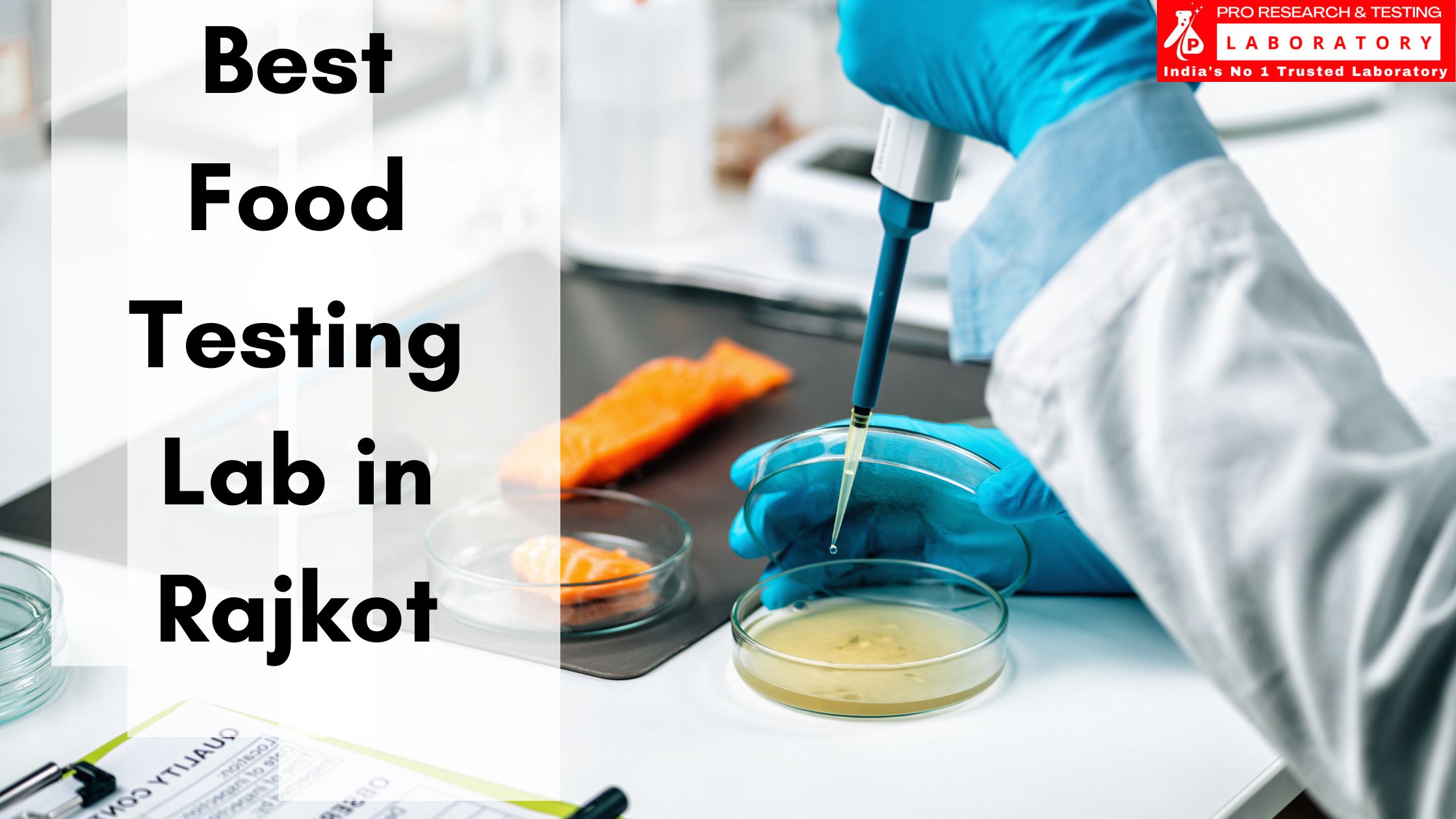 The Best Food Testing Lab in Rajkot - Steps Towards Safe Meals