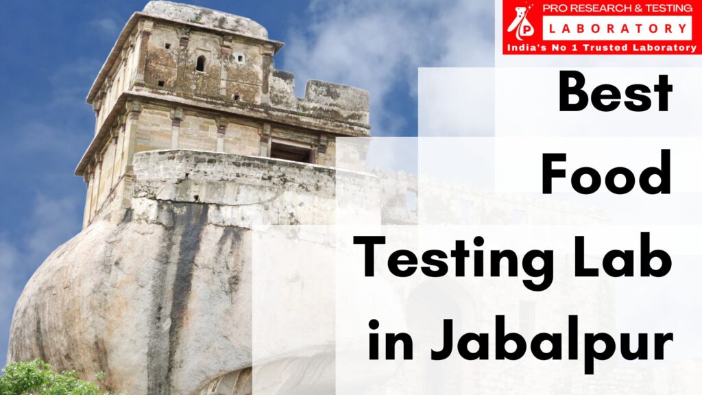 Food Testing Lab in Jabalpur – Pro Research and Testing Laboratory