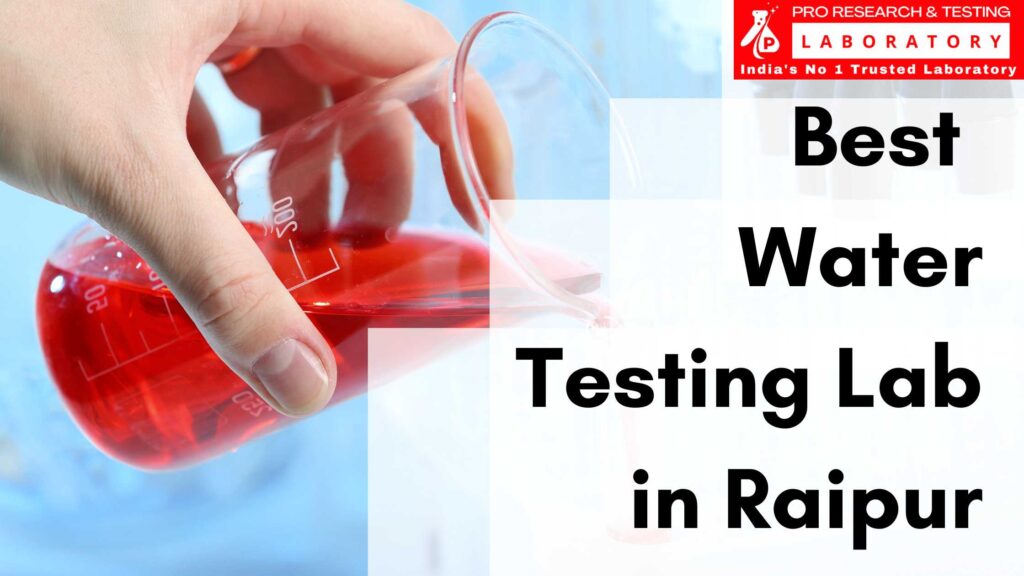 Best water testing lab in Raipur - Making Your Water Safe