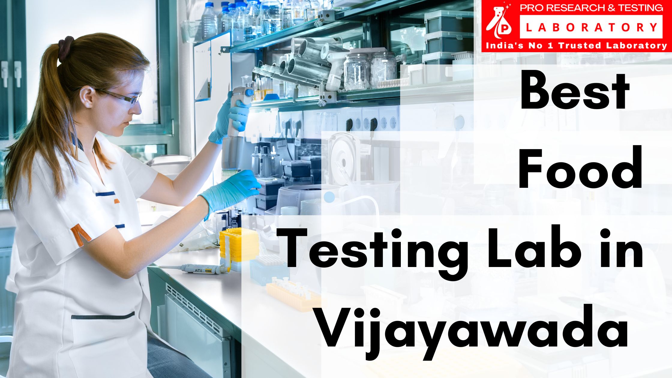 Best Food Testing Lab in Vijayawada - Working to Make Food Safe