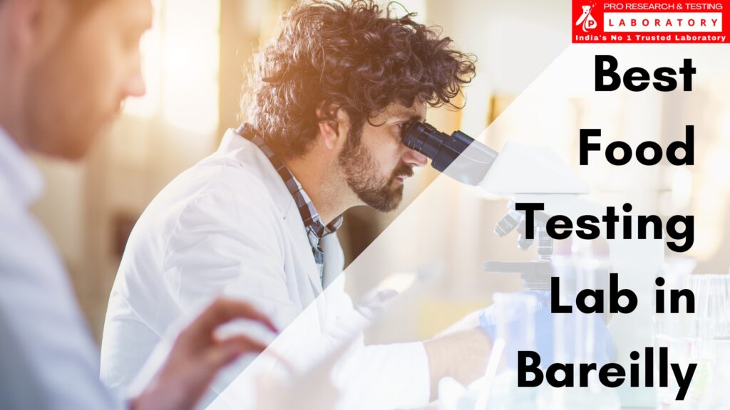 Best Food Testing Lab in Bareilly